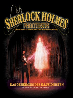 cover image of Sherlock Holmes Phantastik, Das Geheimnis des Illusionisten